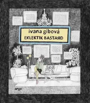 Komiksy Eklektik Bastard - Ivana Gibová