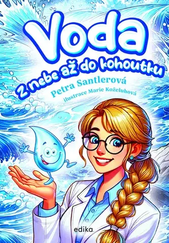 Encyklopédie pre deti a mládež - ostatné Voda - Petra Santlerová