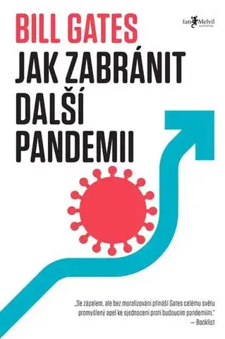 Odborná a náučná literatúra - ostatné Jak zabránit další pandemii - Bill Gates