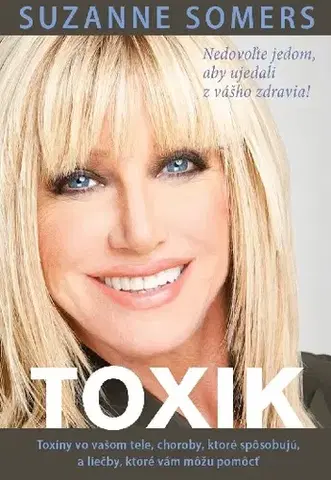 Zdravie, životný štýl - ostatné Toxik - Suzanne Somers