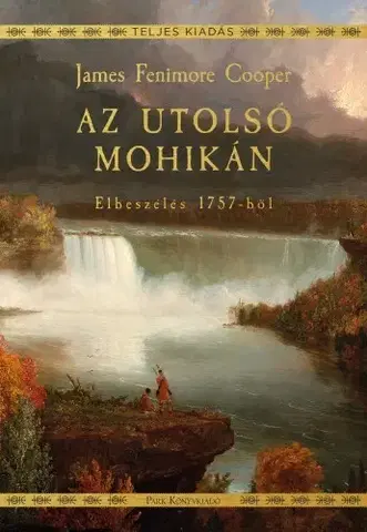 Historické romány Az utolsó mohikán - James Fenimore Cooper