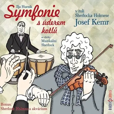 Detektívky, trilery, horory Radioservis Symfonie s úderem kotlů (ze sbírky Muzikální Sherlock)