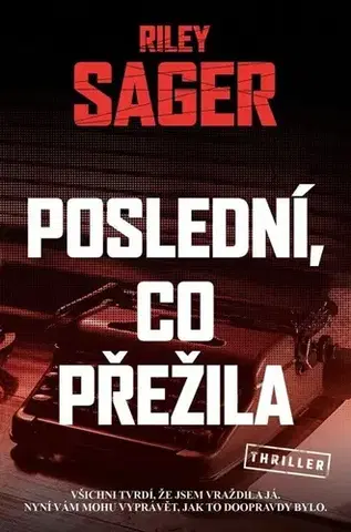 Detektívky, trilery, horory Poslední, co přežila - Riley Sager,Michael Havlen