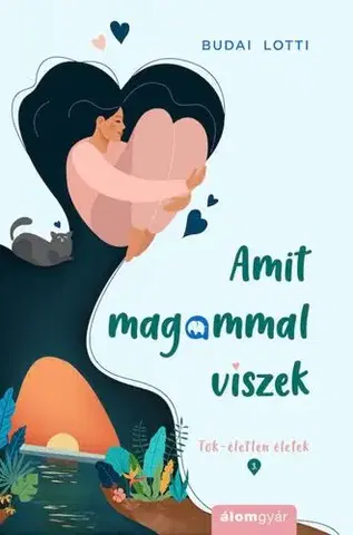 Romantická beletria Amit magammal viszek - Lotti Budai