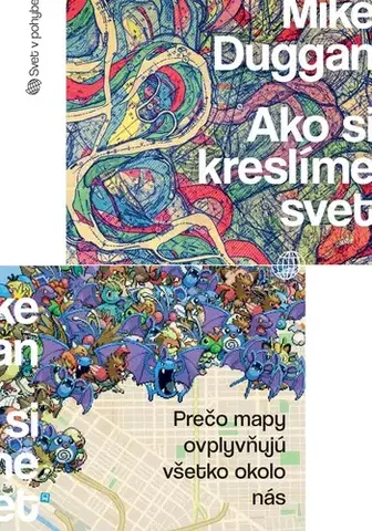 Geografia, geológia, mineralógia Ako si kreslíme svet - Mike Duggan,Jakub Drábik
