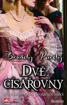 Historické romány Dvě císařovny - Brandy
