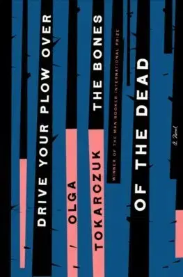 Cudzojazyčná literatúra Drive Your Plow - Olga Tokarczuková