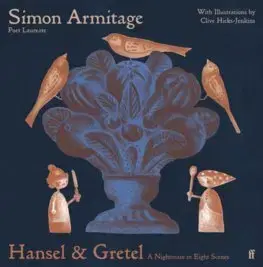 Svetová beletria Hansel & Gretel - Simon Armitage,Clive Hicks-Jenkins