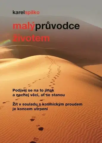 Motivačná literatúra Malý průvodce životem - Karel Spilko