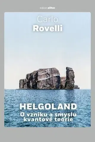 Astronómia, vesmír, fyzika Helgoland - Carlo Rovelli