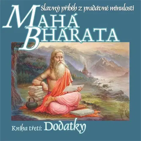 Duchovný rozvoj Nama Production Prague Mahábhárata – Kniha třetí: Dodatky