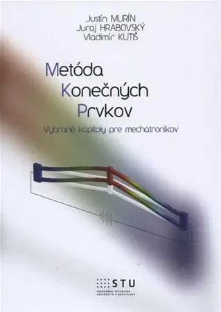Pre vysoké školy Metóda konečných prvkov - Justín Murín