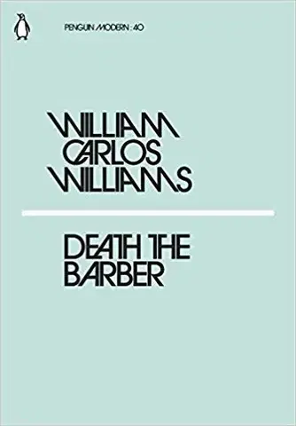 Cudzojazyčná literatúra Death the Barber - William Carlos Williams