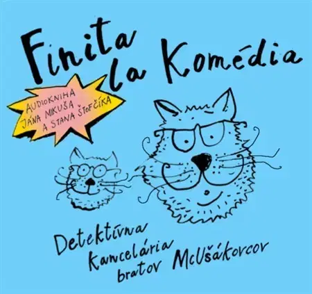 Dobrodružstvo, napätie, western Diera do sveta, o.z. Finita la komédia (audiokniha)