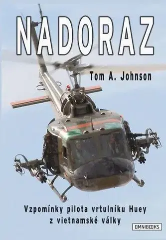 Vojnová literatúra - ostané Nadoraz - Tom A. Johnson