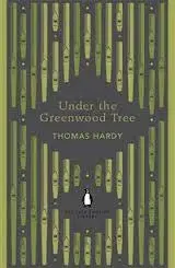 Cudzojazyčná literatúra Under the Greenwood Tree - Thomas Hardy