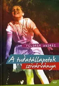 Beletria - ostatné A tudatállapotok szivárványa - András Feldmár
