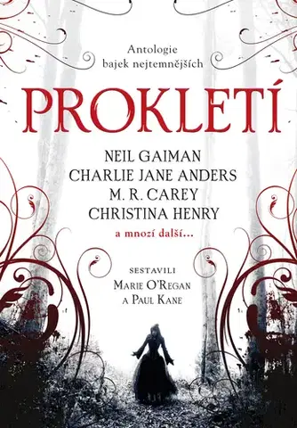 Detektívky, trilery, horory Prokletí - antologie bajek nejtemnějších - Marie O´Regan,Paul Kane