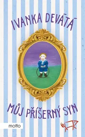 Humor a satira Můj příšerný syn - Ivanka Devátá,Marie Formáčková,Iva Hüttnerová