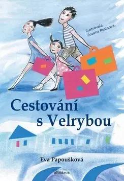 Dobrodružstvo, napätie, western Cestování s Velrybou - Eva Papoušková
