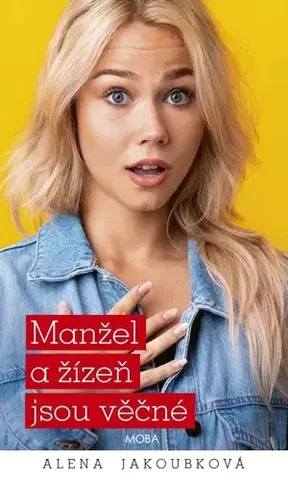 Česká beletria Manžel a žízeň jsou věčné - Alena Jakoubková