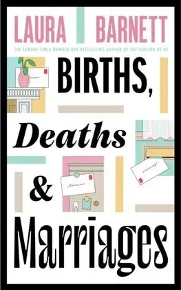Romantická beletria Births, Deaths and Marriages - Laura Barnett