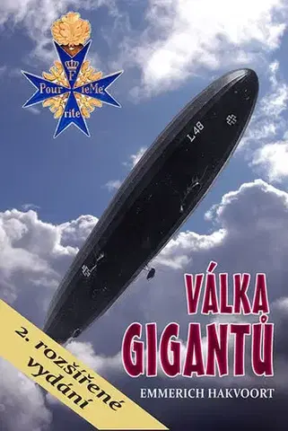 Armáda, zbrane a vojenská technika Válka gigantů, 2.vydání - Emmerich Hakvoort