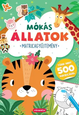 Nalepovačky, vystrihovačky, skladačky Mókás állatok - Matricagyűjtemény
