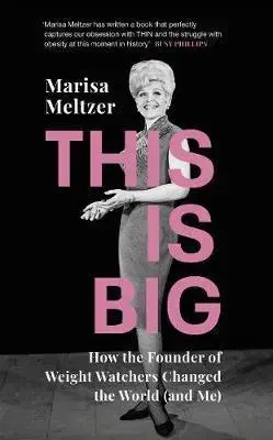 Biografie - ostatné This is Big - Marisa Meltzer