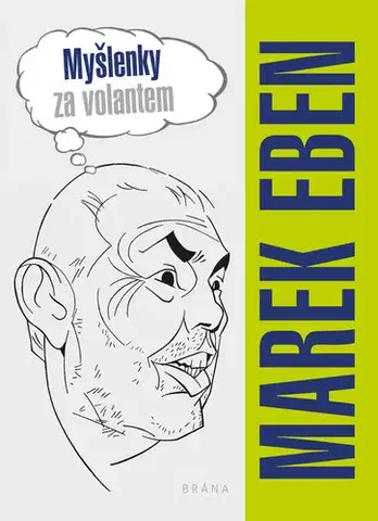 Humor a satira Myšlenky za volantem - Marek Eben