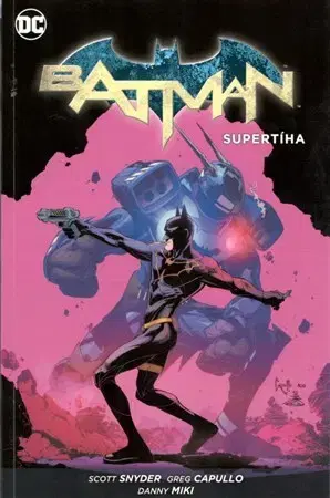 Komiksy Batman - Supertíha (brož.) - Scott Snyder,Greg Capullo,Darek Šmíd