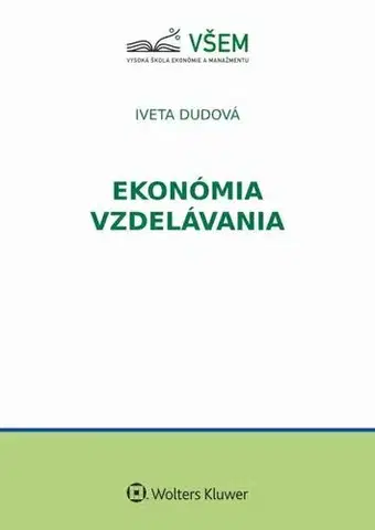 Ekonómia, Ekonomika Ekonómia vzdelávania, 2. vydanie - Iveta Dudová