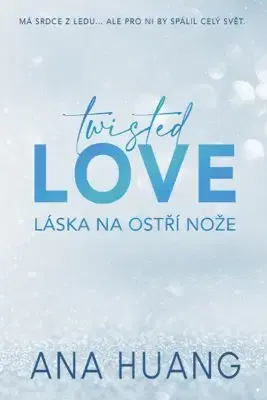 Romantická beletria Twisted Love: Láska na ostří nože - Ana Huang