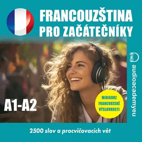 Jazykové učebnice - ostatné Audioacademyeu Francouzština pro začátečníky A1-A2