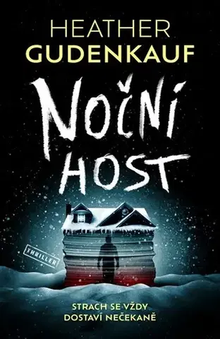 Detektívky, trilery, horory Noční host - Heather Gudenkauf