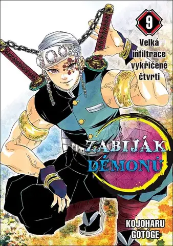 Manga Zabiják démonů 9: Velká infiltrace vykřičené čtvrti - Kojoharu Gotóge,Kojoharu Gotóge,Petr Kabelka,Eliška Kabelková Vítová
