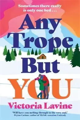 Romantická beletria Any Trope But You - Victoria Lavine