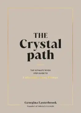 Aura, čakry, mandaly, kamene The Crystal Path - Georgina Easterbrook