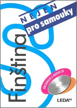 Jazykové učebnice, slovníky Finština nejen pro samouky + 2CD - Hilkka A. Lindroos