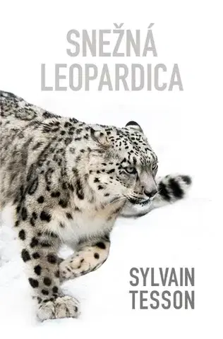 Svetová beletria Snežná leopardica - Sylvain Tesson