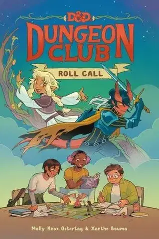 Fantasy, upíri Dungeons & Dragons: Dungeon Club: Roll Call - Molly Knox Ostertag,Xanthe Bouma
