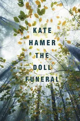 Svetová beletria The Doll Funeral - Kate Hamer