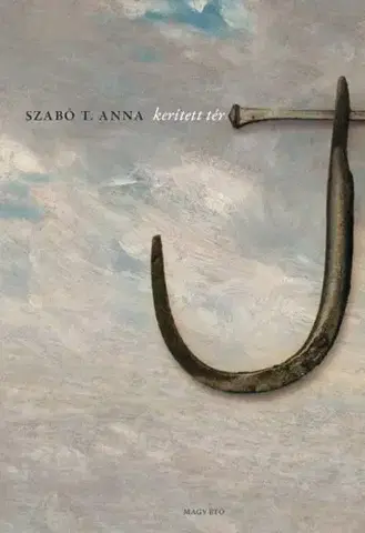 Svetová beletria Kerített tér - Szabó T. Anna