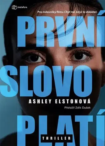 Detektívky, trilery, horory První slovo platí - Ashley Elston,Dušek Zdík