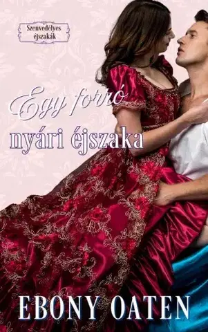 Romantická beletria Egy forró nyári éjszaka - Ebony Oaten