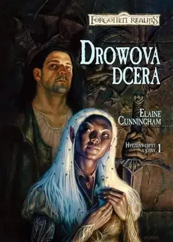 Sci-fi a fantasy Drowova dcera - Hvězdný třpyt a stíny 1 - Elaine Cunningham,Kateřina Niklová
