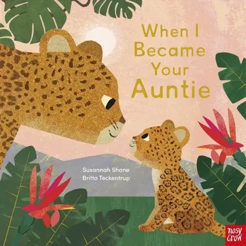 Leporelá, krabičky, puzzle knihy When I Became Your Auntie - Susannah Shane