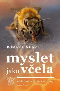 Hmyz Myslet jako včela - Roman Linhart