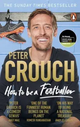 Biografie - ostatné How to Be a Footballer - Peter Crouch