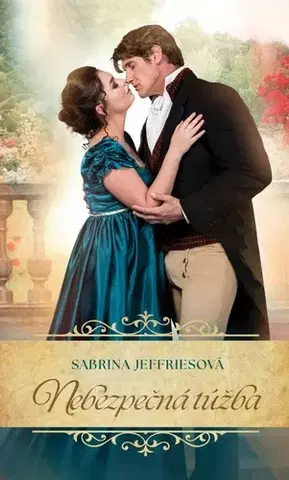 Romantická beletria Nebezpečná túžba - Sabrina Jeffries,Miriam Ghaniová